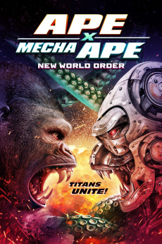 Ape X Mecha Ape: New World Order (2024) download