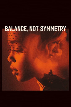 Balance, Not Symmetry (2019) download