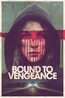 Bound to Vengeance (2015) download