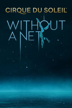 Cirque du Soleil: Without a Net (2022) download