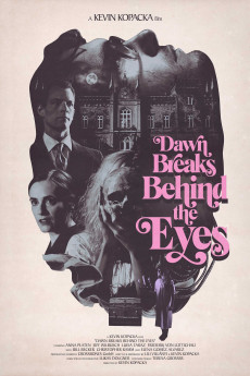 Dawn Breaks Behind the Eyes (2021) download