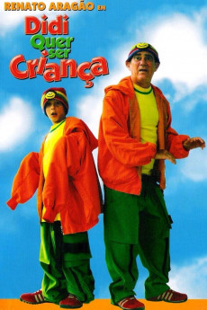 Didi Quer Ser Criança (2004) download