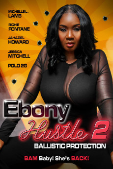 Ebony Hustle 2: Ballistic Protection (2024) download