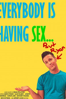 Everybody Is Having Sex... But Ryan (2009) download