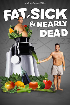 Fat, Sick & Nearly Dead (2010) download