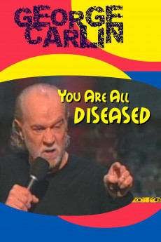 George Carlin: You Are All Diseased (1999) download