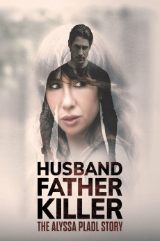 Husband, Father, Killer: The Alyssa Pladl Story (2024) download