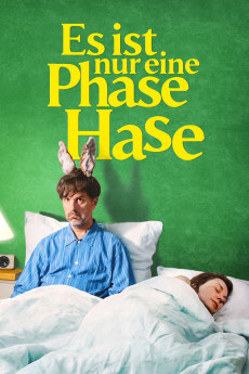 Es ist nur eine Phase, Hase (2021) download