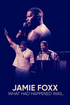 Jamie Foxx: What Had Happened Was... (2024) download