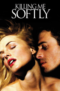 Killing Me Softly (2002) download