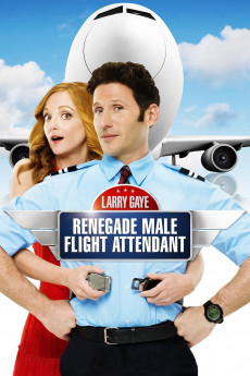 Larry Gaye: Renegade Male Flight Attendant (2015) download