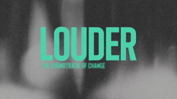 Louder: The Soundtrack of Change (2024) download