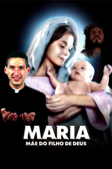 Maria, Mãe do Filho de Deus (2003) download