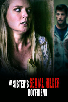 My Sister's Serial Killer Boyfriend (2023) download