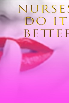 Nurses Do It Better (2018) download