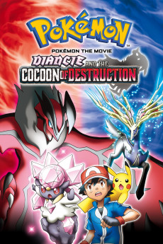 Pokémon the Movie: Diancie and the Cocoon of Destruction (2014) download