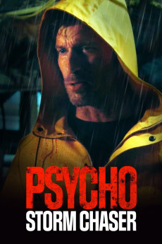 Psycho Storm Chaser (2021) download