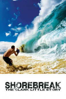 Shorebreak: The Clark Little Story (2016) download