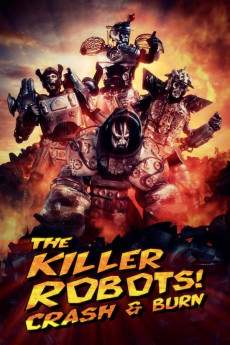 The Killer Robots! Crash and Burn (2016) download