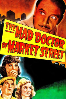 The Mad Doctor of Market Street (1942) download