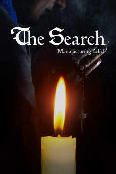 The Search: Manufacturing Belief (2019) download