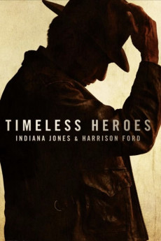 Timeless Heroes: Indiana Jones and Harrison Ford (2023) download