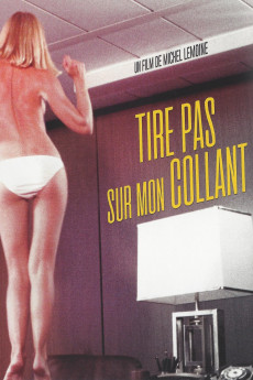 Tire Pas Sur Mon Collant (1978) download