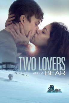 Two Lovers and a Bear (2016) download