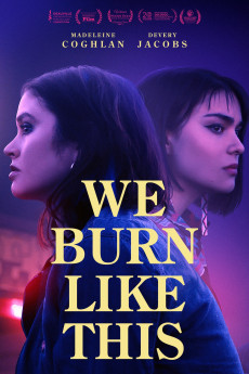 We Burn Like This (2021) download